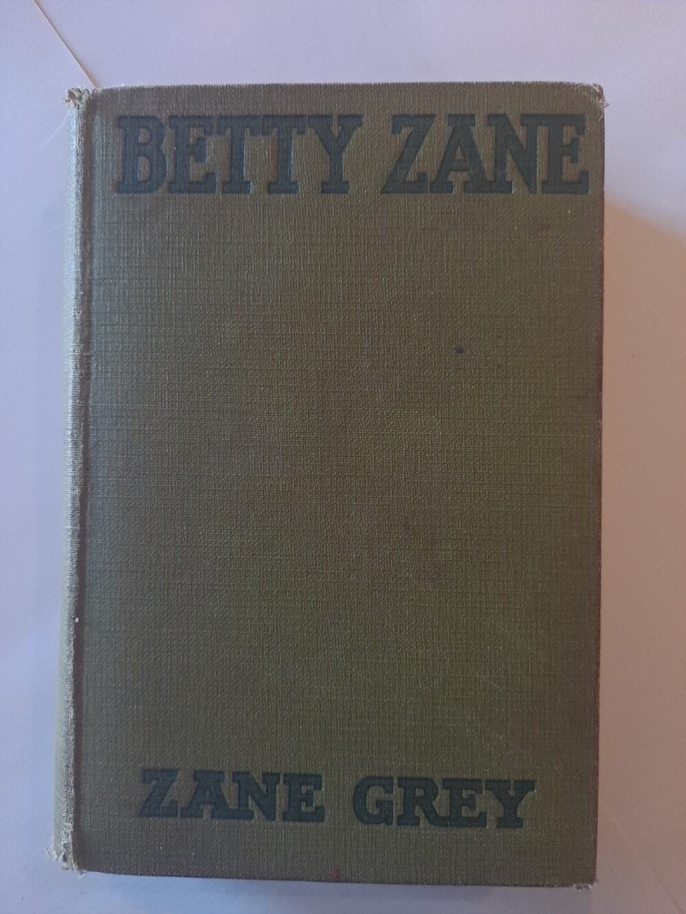 Betty Zane by Zane Grey (1903, Hardback)